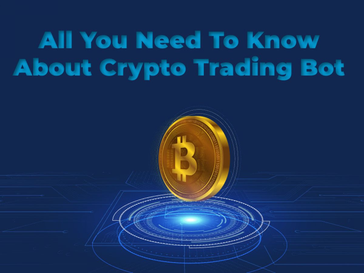 crypto-trading-bot-everything-you-need-to-know-bitcoin-insider