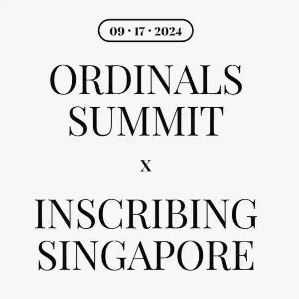 Ordinals Summit x Inscribing Singapore 2024