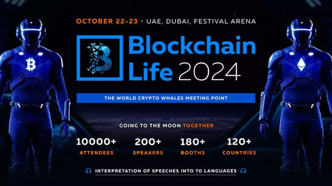 Blockchain Life 2024 in Dubai: Top Companies and Key Industry Figures Gather in the World Crypto Capital