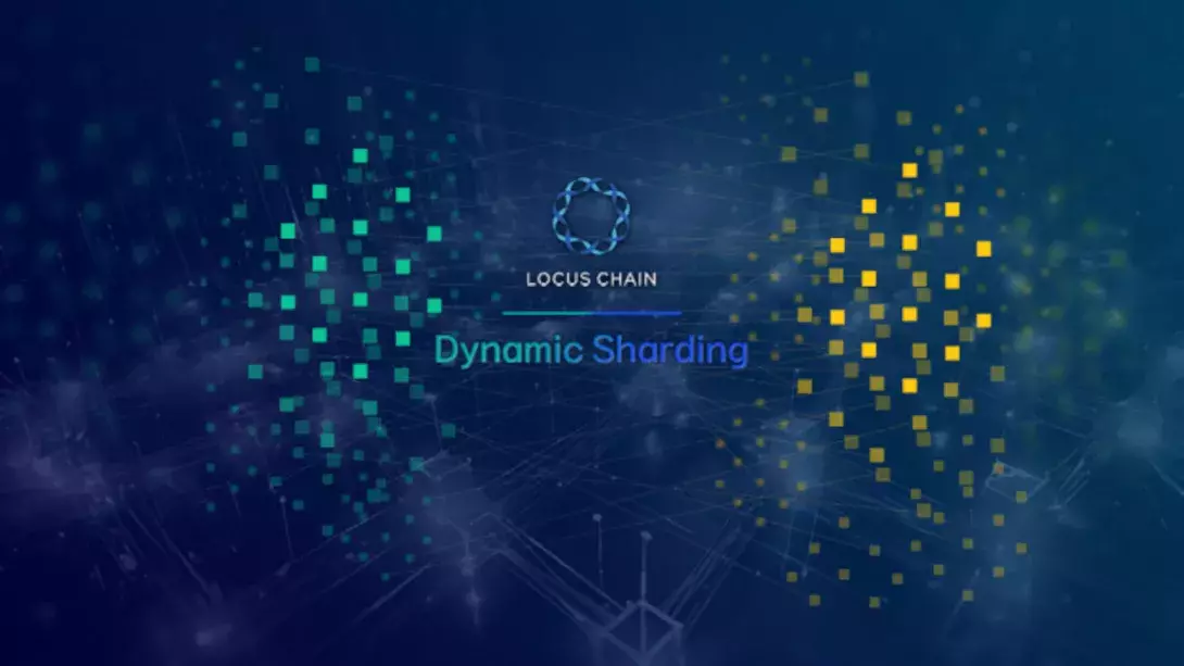 Locus Chain Achieves World's First Successful Implementation of Dynamic Sharding Technology